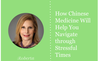 How Chinese Medicine Will Help You Navigate through Stressful Times