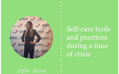 Self-care tools and practices during a time of crisis