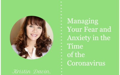 Managing Your Fear and Anxiety in the Time of the Coronavirus