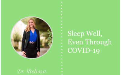 Sleep Well, Even Through COVID-19