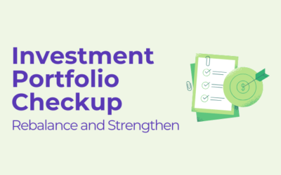 Your Investment Portfolio Checkup: Rebalance and Strengthen